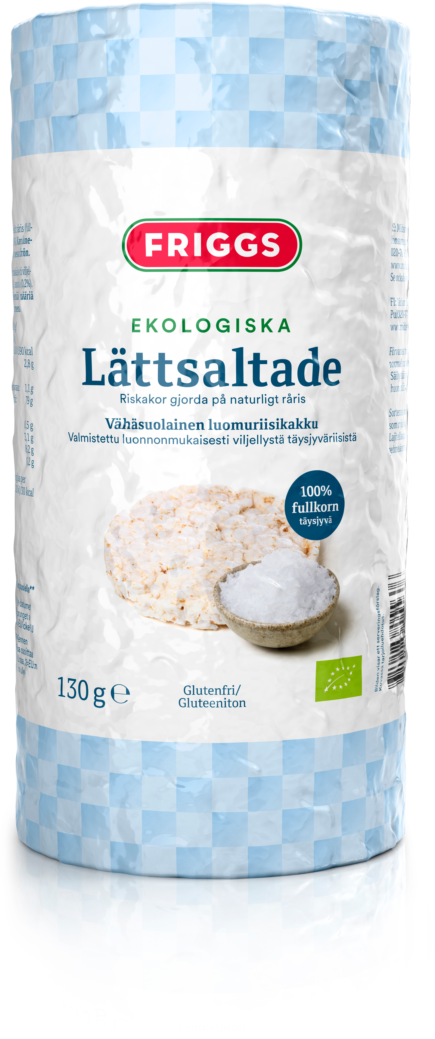 Friggs-luomuriisikakkupakkaus vähäsuolaisena, merkinnät gluteeniton ja valmistettu täysjyväruskeasta riisistä; pakkaus lieriömäinen mattavalkoisella pinnalla ja sinisin ruudukkokuvioin sivupaneeleissa; etusivulla valokuvamainen kuva yhdestä riisikakusta; näkyvä teksti groteskikirjasimella; tuote pystyasennossa yksinkertaisella taustalla.