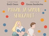 Miisan ja Samun seikkailut -kirjassa seikkaillaan hyvinvoinnin teemojen parissa