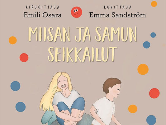 Miisan ja Samun seikkailut -kirjassa seikkaillaan hyvinvoinnin teemojen parissa