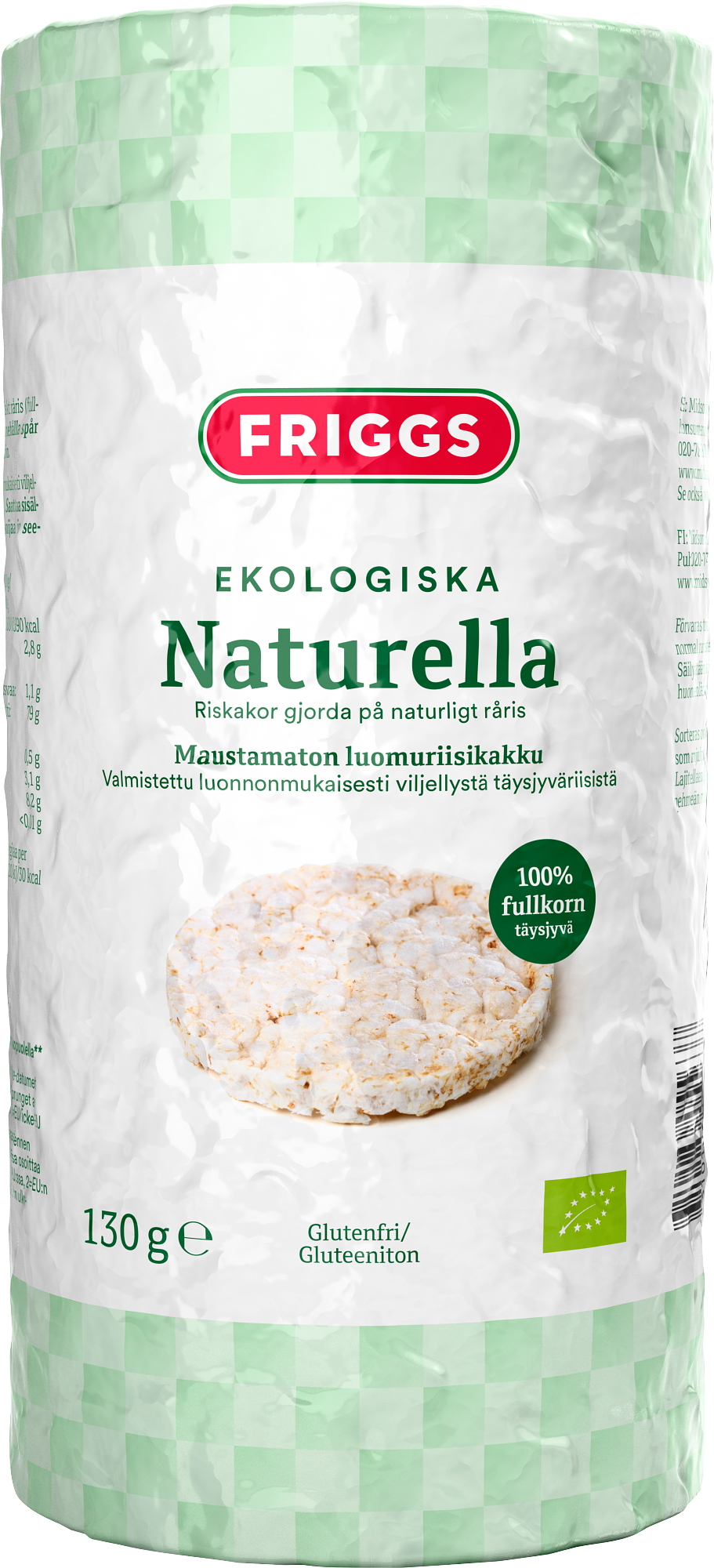 Pakkaus Friggs Ekologiska Naturella -riisikakkuja, valmistettu luomutäysjyväriisistä. Pakkaus on lieriömäinen mattapintaisella valkoisella ja vihreällä kääreellä, jossa on yksinkertainen pääteviivaton teksti: gluteeniton, 130 g ja 100 % täysjyväriisi. Ihmisiä tai käsiä ei näy. Tuote seisoo pystyssä pelkistettyä taustaa vasten edestäpäin kuvattuna.