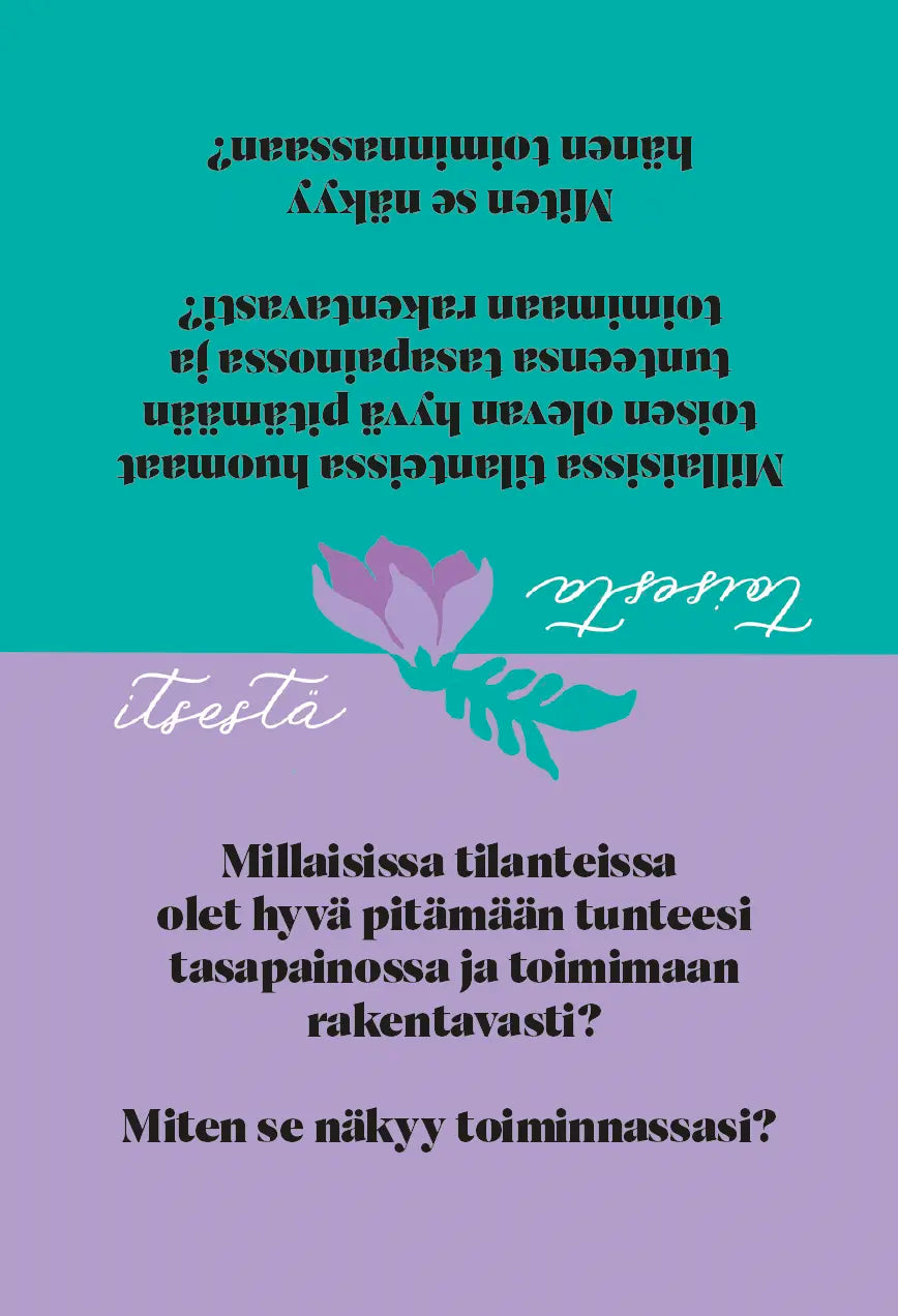 Hidasta Elämää Kehukortit; kortti suomenkielisellä tekstillä, violetti kukkakuvitus ja kysymyksiä tunteista: Millaisissa tilanteissa olet hyvä pitämään tunteesi tasapainossa ja toimimaan rakentavasti? Miten se näkyy toiminnassasi? Suorakaiteen muotoinen mattapintainen paperikortti, valkoinen tausta; siisti groteskifontti tekstille; ei pakkausta näkyvissä; tasainen pinta ilman käsiä tai rekvisiittaa.