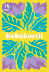 Hidasta Elämää Kehukortit; kirkkaan keltainen kortti neljällä violetilla kukalla ja turkoosein lehdin symmetrisessä kuviossa; kortti suorakaiteen muotoinen mattapinnalla, ei näkyvää pakkausta; sana Kehukortit keskitetty lihavoidulla valkoisella groteskitekstillä; pieni Hidasta elämää -logo vasemmassa yläkulmassa; tausta neutraali ilman näkyviä käsiä tai ihmisiä, kuvattu suoraviivaisessa tuotekuvassa.