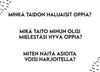 Product features three questions in Finnish about learning new skills, displayed in bold sans-serif text. White background with minimal black doodle illustrations placed in the corners. No packaging or branding visible. Flat, rectangular format photographed from above. No people or hands present in the image.