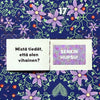 Hidasta Elämää Paremman Parisuhteen Joulukalenteri; luukku numero 17 avattuna paljastaa suomenkielisen tekstin Mistä tiedät, että olen vihainen? ja SENKIN HUPSU! värikkäällä violetti-vihreällä kukkataustalla; kalenteri suorakaiteen muotoinen, kiiltäväpintainen paperi; lihavoitu valkoinen groteskifontti; ei pakkausta, ihmisiä tai muuta ympäristöä näkyvissä.