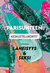 A colorful abstract background with Finnish text about relationship discussion cards, focusing on intimacy and sex. The Hidasta elämää logo is located in the top left corner. The product photo does not show packaging or physical objects—only digital graphic elements and typography in a clear bold font style are visible. No people or hands are present.
