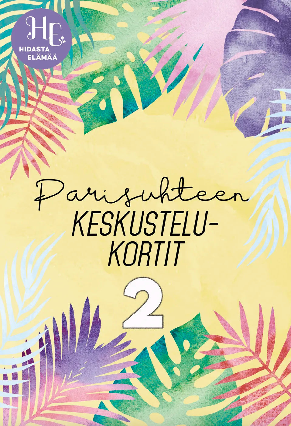 Hidasta Elämää Parisuhteen Keskustelukortit 2; eloisa kortti trooppisin lehtikuvioin ja tekstillä ”Parisuhteen Keskustelukortit 2” keltaisella taustalla, vasemmassa yläkulmassa tunnistettava violetti Hidasta Elämää -logo; kortti suorakaiteen muotoinen kiiltäväpinnalla, ei näkyvää pakkausta tai käsiä; typografia siisti ja lihavoitu; kuva otettu ylhäältä tasaista taustaa vasten.