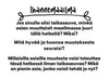 White background with Finnish text about an ideal world, featuring questions about what you would change with a magic wand, the pros and cons of those changes, and small actions you could start taking now. Black decorative accents enhance the top of the text for a stylish touch. Rectangular paper sheet format; matte finish; sans-serif black font; no packaging visible. No people or hands in frame.