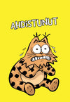 A product featuring a cartoon, wide-eyed, sweating cat with a worried expression sits against a yellow background. The text AHDISTUNUT is printed above the cat in bold, uppercase letters. The surface finish is matte. There are no people or hands visible. The shot is straight on with no additional packaging or props present.