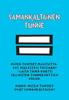 A blue card with the title Samankaltainen tunne, two equal signs in the center, and Finnish text explaining to place this card between emotion cards that feel similar and describe how the emotions are alike using key terms. The card is rectangular with a matte surface. Typography on the title is bold; other text is regular sans serif. No packaging, people, or hands visible. Neutral background and flat lay shot.