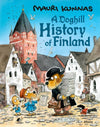 Book cover with a matte finish featuring cartoon dogs dressed in historical clothing standing in a medieval town square, a large church visible in the background. The title “A Doghill History of Finland by Mauri Kunnas” is printed on the front in bold, playful style. No people or hands are visible. Cartoon dogs dressed in historical clothing stand in a medieval town square, with a large church in the background. The text reads A Doghill History of Finland by Mauri Kunnas, blending playful illustration with