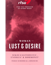A product package labeled Woman Lust & Desire with a pink and red abstract background, featuring text about sexual health, energy, and hormones. The formula includes ingredients such as panax ginseng and L-arginine to support vitality and enhance desire. Rectangular box with a glossy finish; main colors are shades of pink and red. Sans-serif typography in bold white for the main title; smaller supporting text in varying weights. No people or hands visible, front-facing shot on a plain background.