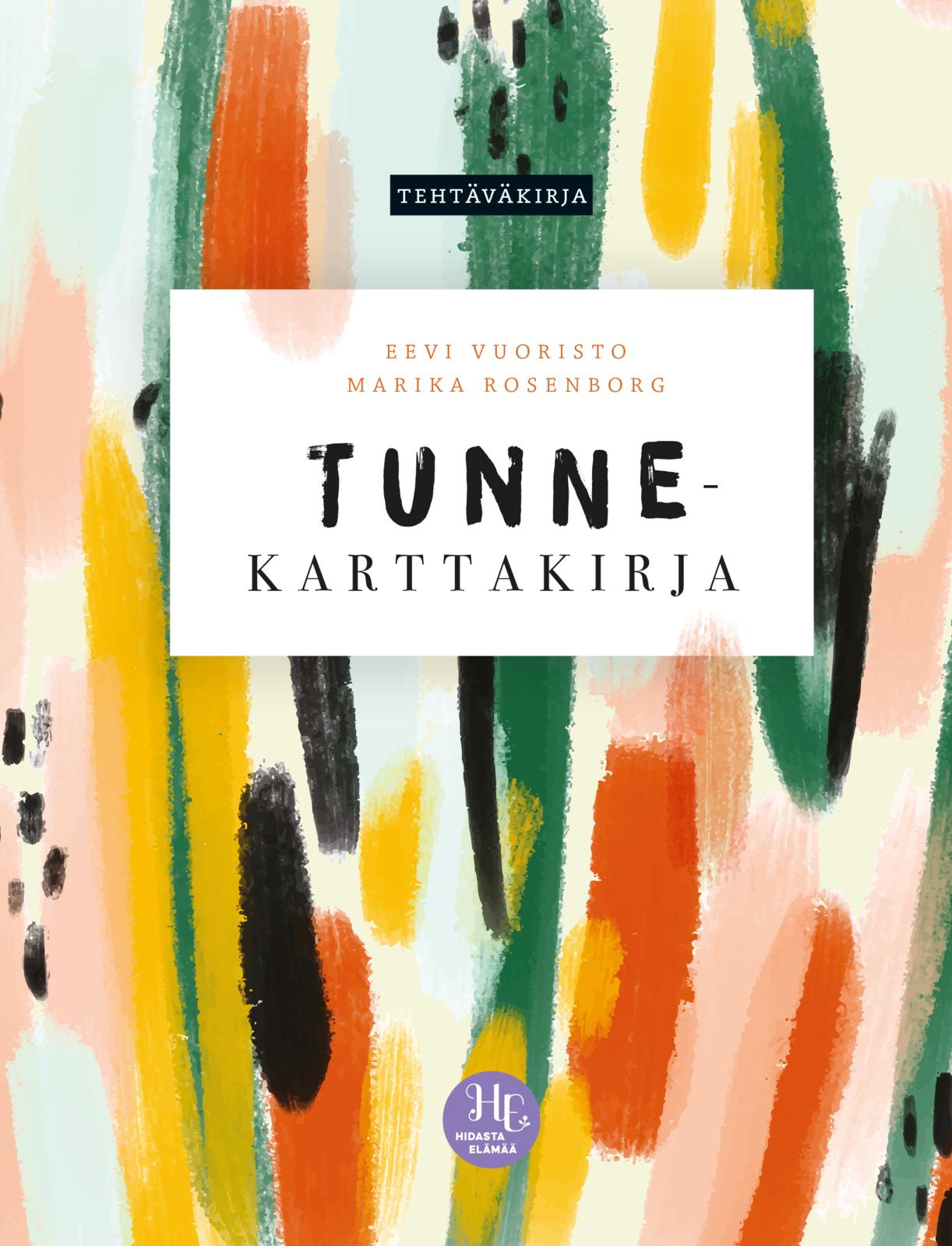 Kirjan kansi, jossa abstrakteja, värikkäitä siveltimenvetoja keltaisena, vihreänä, oranssina, vaaleanpunaisena ja mustana; keskellä otsikko Tunne-karttakirja sekä kirjoittajat Eevi Vuoristo ja Marika Rosenborg; suunnittelussa suomenkielistä tekstiä läpi kannen; kirja suorakaiteen muotoinen tasaisella mattapinnalla ilman näkyvää pakkausta; tausta neutraali ja siisti; typografia lihavoitua ja keskitettyä kannessa, kaikki teksti isokirjaimista groteskikirjasinta eri koossa; ei ihmisiä tai käsiä kuvassa.