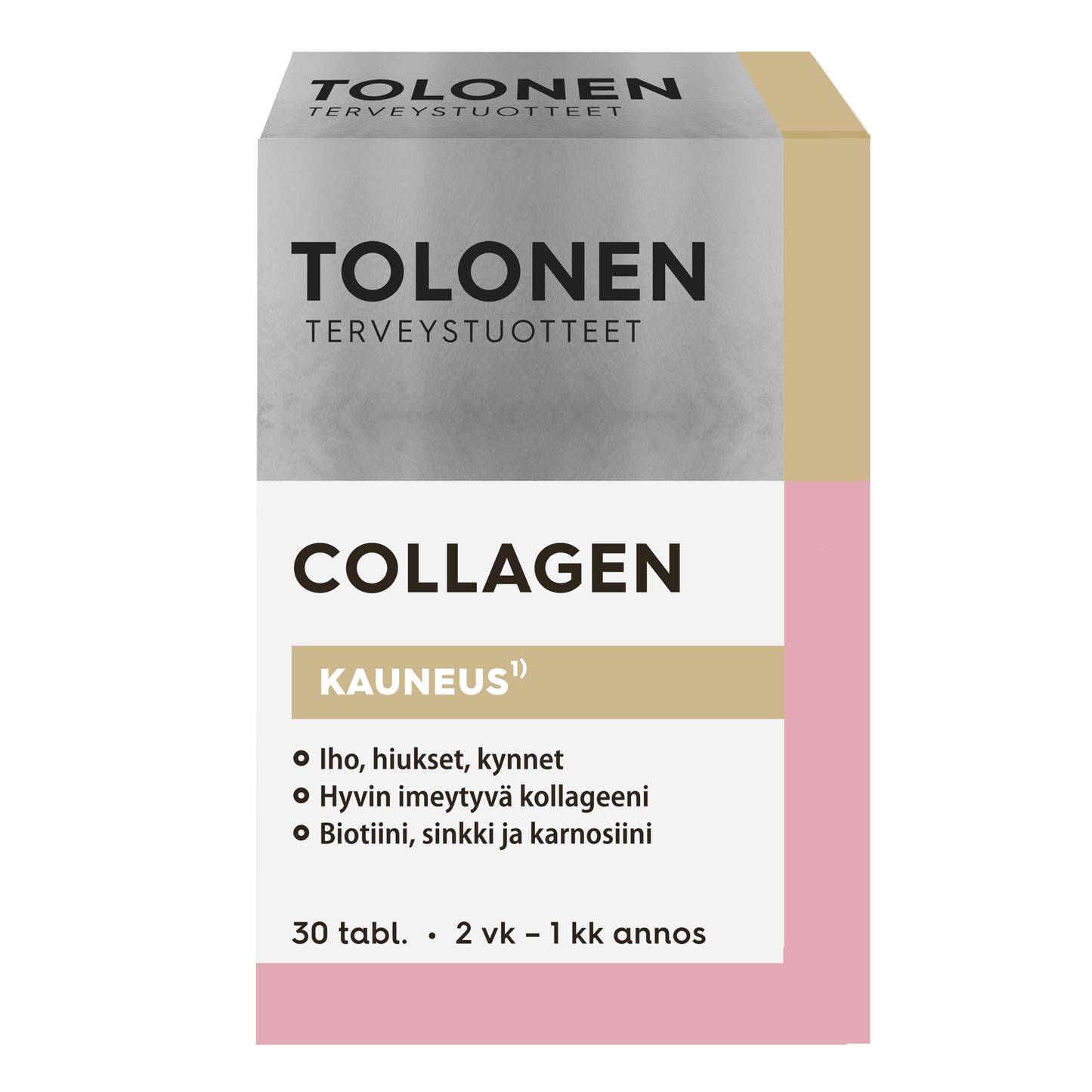 Tolonen Collagen -pakkaus, suomenkielistä tekstiä, tuotetietoja mustalla ja kultaisella valkoisella, harmaalla, kultaisella ja vaaleanpunaisella pohjalla; laatikko suorakulmainen mattapinnalla, tekstausvapaata typografiaa eri painoin; etiketissä ilmoitettu 30 tablettia ihon, hiusten ja kynsien tueksi; ei ihmisiä tai toimintaa näkyvissä.